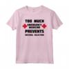 Troppa Medicina di Emergenza Impedisce la Selezione Naturale - T-shirt Divertente Scienza - Idea Regalo per Natale, Festa del Papà o Festa della Mamma