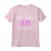 Sono Troppo Sexy Per Lavorare - Maglietta Ironica e Divertente per Uomo e Donna - Regalo Originale per Compleanni e Feste