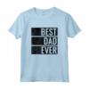Best Dad Ever - Maglietta Regalo per Compleanno del Papà o Natale - Leggera e Taglio Classico