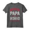 Festa del papà - Uomini ho due nomi papà e nonno - Maglietta Leggera per Celebrare il Padre - Ideale come Regalo