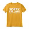 Sorry I'm Late I Was Masturbating - Funny Sarcastic Graphic Tee - Perfect Gift for the Chronically Late - Buy Now!