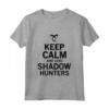 Divertente Love Shadow Hunters T-shirt - Calm And Love Maglietta per Fan della Serie - Regalo Ideale per Festa del Papà, Natale