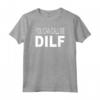 DILF Divertente T-Shirt - Tee You Can Call Me DILF - Ideale per la Festa del Papà