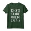 Devo Stare Molto Calma - Maglietta Divertente per Compleanni e Festività - Ideale come Regalo per la Festa del Papà e la Festa della Mamma