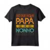 Maglia Regalo Festa del Papà - Ho Due Nomi Papà e Nonno Maglietta Divertente - Ideale per Compleanno del Papà e del Nonno