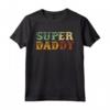 Superdaddy - Maglietta con scritta