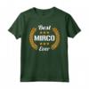 Best Mirco Ever - Divertente Maglietta Personalizzata per Compleanno - Regalo Ideale per Mirco o Papà - Idee Regalo Divertenti