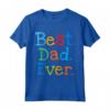 Best Dad Ever T-shirt Festa del Papà 2019 - Regalo divertente per Papà, Marito, Fratello, Zio
