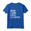 Bruno l'Uomo Il Mito la Leggenda | Divertente Maglietta Personalizzata Regalo Compleanno Papà Marito Fidanzato