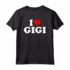 Amo Gigi Maglietta - Regalo divertente per la Nonna - Ideale per Ringraziamento, Festa della Mamma o Compleanno
