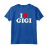 Amo Gigi Maglietta - Regalo divertente per la Nonna - Ideale per Ringraziamento, Festa della Mamma o Compleanno