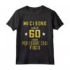 Mi Ci Sono Voluti 60 Anni per Essere così Figo - Maglietta Compleanno 60 Anni Uomo/Donna - Regalo Divertente del 1960