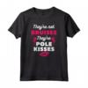 Divertente Pole Dance Pole Fitness Pole Dance Regalo Maglietta - Non Sono Lividi, Sono Pole Kisses