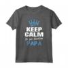 Keep Calm Annuncio Gravidanza Papà - Divertente Maglietta per Futuri Genitori - Ideale come Regalo per il Futuro Papà
