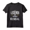 Le Leggende sono chiamate Kendal - Personalizzata Maglietta per Donne di Nome Kendal - Regalo Unico per Compleanno o Natale