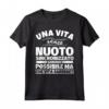 NUOTO SINCRONIZZATO - Regalo Divertente - Una Vita Senza Maglietta - Ideale per Atleti