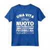 NUOTO SINCRONIZZATO - Regalo Divertente - Una Vita Senza Maglietta - Ideale per Atleti