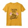 Bambino I'm Going To Be A Big Sis - Floral Promosso a Big Sister Maglietta - Annuncio Gravidanza e Regalo per Futura Sorella Maggiore