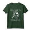 Benvenuti a Valhalla - Odin Ragna Thor Gift Vikings Maglietta - Ideale per Compleanno, Natale o Incontro Vichingo