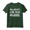 Maglia Frasi Film Cult - Citazione Ricordati Che Devi Morire - T-shirt Divertente con Scritte Originali - Idea Regalo Compleanno - Marca HapTiger