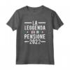 La Leggenda va in Pensione 2022 - Maglietta Pensionato Uomo Personalizzata - Ideale come Regalo di Pensionamento