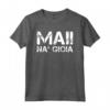 Maglietta Uomo Manica Corta Divertenti - Mai! Na' Gioia - Ideale Regalo Compleanno - Scritte Ironiche Originali