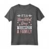It’s A Beautiful Day To Complete A Family Maglietta - Ideale per il Family Day e le attività di legame familiare