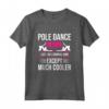 Pole Dance Mamma Divertente - Ginnastica Ginnasta Maglietta - Regalo Unico per Compleanni e Natale