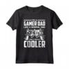 Gamer Dad Like A Normal Dad Only Very Cooler - Maglietta divertente per papà gamer - Idea regalo per Festa del Papà, Natale o Compleanno