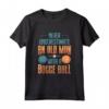 Mai Sottovalutare Un Vecchio Con Le Palle Da Bocce - Maglietta per Giocatori di Bocce - Idea Regalo per Compleanno o Natale