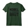Divertente Uomo Donna - Spiritosa Nobel Ma Nemmeno Brut Maglietta - Ideale per Regalo Compleanno con Frasi Ironiche