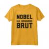 Divertente Uomo Donna - Spiritosa Nobel Ma Nemmeno Brut Maglietta - Ideale per Regalo Compleanno con Frasi Ironiche