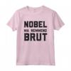 Divertente Uomo Donna - Spiritosa Nobel Ma Nemmeno Brut Maglietta - Ideale per Regalo Compleanno con Frasi Ironiche