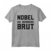 Divertente Uomo Donna - Spiritosa Nobel Ma Nemmeno Brut Maglietta - Ideale per Regalo Compleanno con Frasi Ironiche