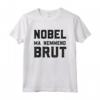 Divertente Uomo Donna - Spiritosa Nobel Ma Nemmeno Brut Maglietta - Ideale per Regalo Compleanno con Frasi Ironiche