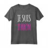 Je Suis Terròn Maglietta Divertente per Donna e Bambina - Ideale Regalo Compleanno - Frasi Ironiche e Originali