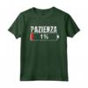 Pazienza 1% - Divertenti Frasi Maglia Regali Simpatiche Maglietta - Regalo Compleanno Natale