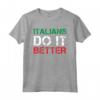 Maglietta Scritte Divertenti Anni 80 Italians Do It Better - T-Shirt Ironica per Compleanni - Marca HapTiger