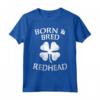 Maglietta Giorno di San Patrizio Nato E Bred Rossa Ginger T-Shirt - Born & Bred Redhead - Ideale per la Parata o il Pub