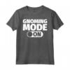 Modalità Gnoming Attiva Maglietta - Divertente T-shirt con Gnomi da Giardino