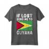 Guyana Bandiera Souvenir - Se perso mandami in Guyana Maglietta - Ideale per gli Amanti della Guyana o come Regalo Souvenir