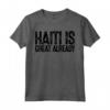 Haiti è già grande Maglietta - Proud Haiti Is Great Tee - Support Haiti Apparel