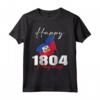 Maglia Haiti 1804 per Fiero haitiano Maglietta - Ideale per il Giorno della Bandiera di Haiti - Acquista Maglietta Haiti online