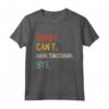 Sorry Can't Hamiltonstovare Bye Shirt - Maglietta Divertente per Amanti dei Cani Hamiltonstovare - Regalo per Festa del Papà o Compleanno