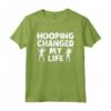 Hooping ha Cambiato la Mia Vita - Hula-Hoop Queen Maglietta per Appassionati - Ideale per Allenamento e Feste a Tema Hula Hoop