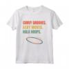 Hula Hoop - Curvy Grooves - Sexy Moves - Retro Maglietta per Fitness e Ginnastica - Ideale per Regalo Unico e alla Moda