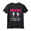 Hooping è più di uno stile di vita Hula Hooping Dice Fan Maglietta - Ideale per Allenamenti e Feste a Tema - Unica e Divertente