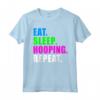 EAT SLEEP HOOPING DANCE HOOPS - Maglietta Fitness Hula Hoops per Donne, Bambini e Ragazze - Regalo Divertente per Compleanni e Feste