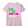 EAT SLEEP HOOPING DANCE HOOPS - Maglietta Fitness Hula Hoops per Donne, Bambini e Ragazze - Regalo Divertente per Compleanni e Feste