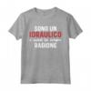 Idraulico - Sempre giusto - Regalo diverso Maglietta per Uomini e Donne - Idea Regalo Divertente